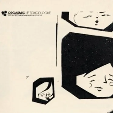 Orgasmic le Toxicologue est secrètement amoureux de vous by Orgasmic le Toxicologue - album cover