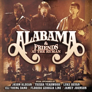 Alabama & Friends at the Ryman