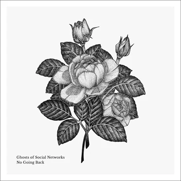 No Going Back by Ghosts of Social Networks - album cover