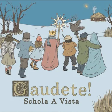Gaudete! by Schola A Vista - album cover