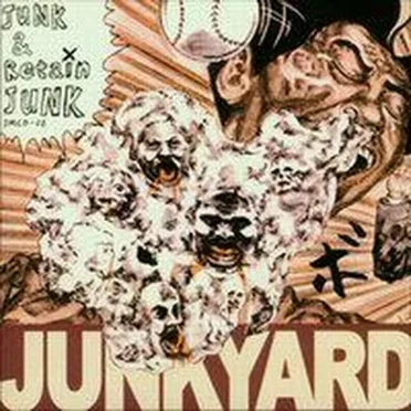 Junk & Retain Junk by Junkyard - album cover