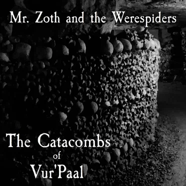 The Catacombs of Vur'Paal