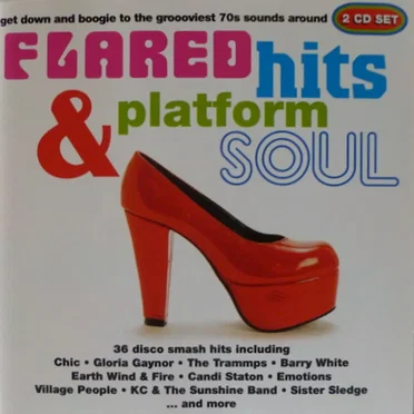 Flared Hits & Platform Soul by Various Artists - album cover