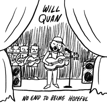 No End to Being Hopeful by Will Quan - album cover