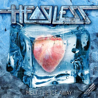 Melt The Ice Away by Headless - album cover