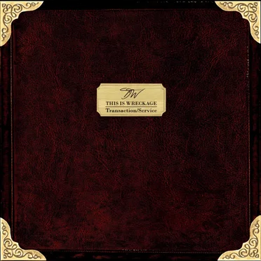 Transaction/Service by This Is Wreckage - album cover