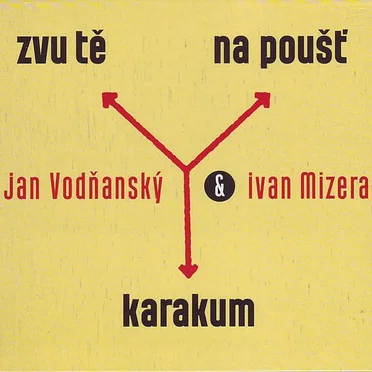 Zvu tě na poušť Karakum