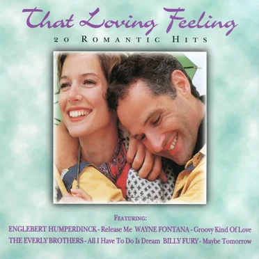 That Loving Feeling: 20 Romantic Hits by Various Artists - album cover