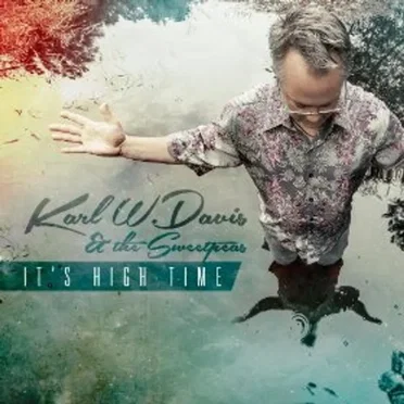 It’s High Time by Karl W. Davis & The Sweetpeas - album cover