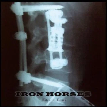 Titan 'n' Bones by Iron Horses - album cover