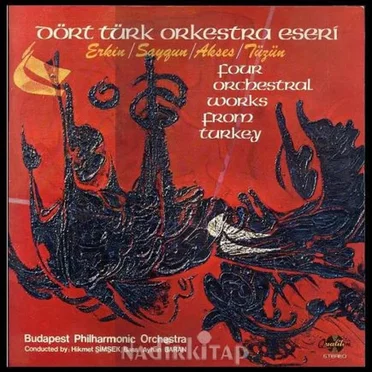 Four Orchestral Works from Turkey
