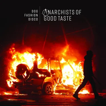 Anarchists of Good Taste