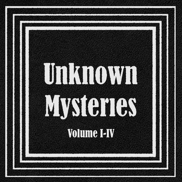 Unknown Mysteries Volume I - IV by Darkest Dungeons - album cover