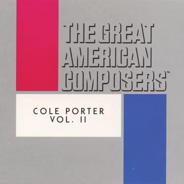 The Great American Composers: Cole Porter Vol. II by Various Artists - album cover