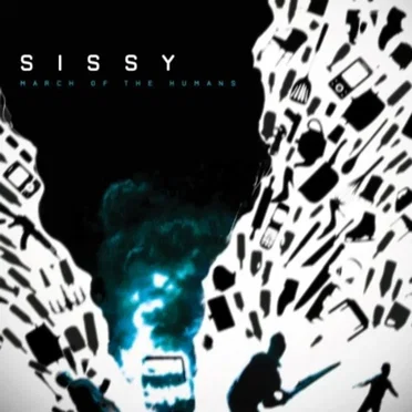 March Of The Humans by Sissy - album cover