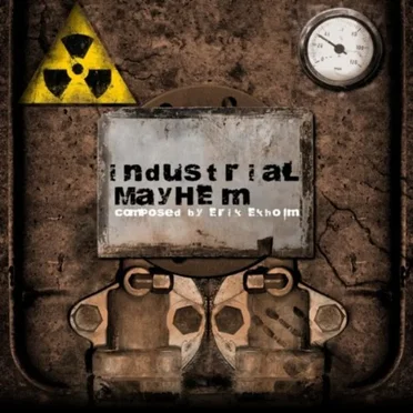 Industrial Mayhem by Erik Ekholm - album cover