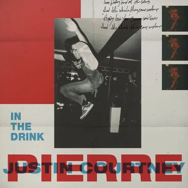 In the Drink by Justin Courtney Pierre - album cover