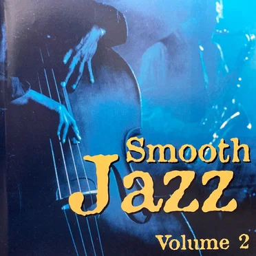 Smooth Jazz Volume 2 by Various Artists - album cover