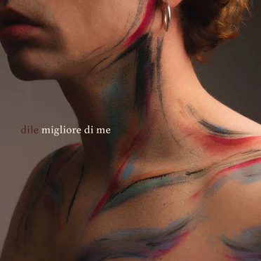 Migliore di me by Dile - album cover