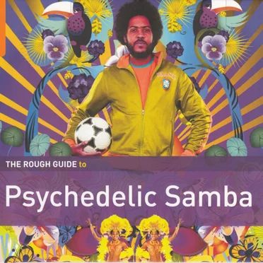 The Rough Guide to Psychedelic Samba by Various Artists - album cover