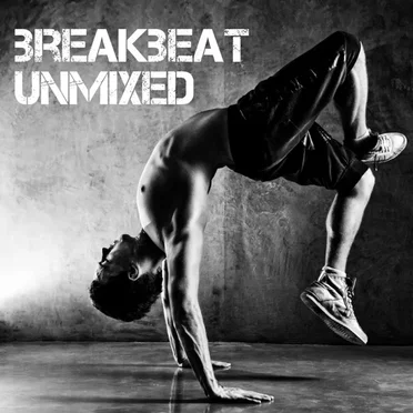 Breakbeat Unmixed by Various Artists - album cover