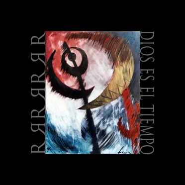 Dios Es El Tiempo by RRRRRRR - album cover