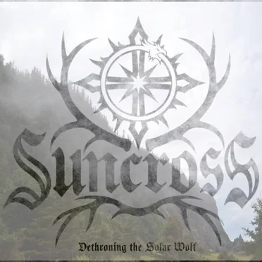 Dethroning the Solar Wolf by Suncross - album cover