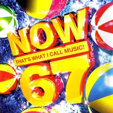 Now That’s What I Call Music! 67 by Various Artists - album cover