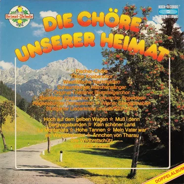 Die Chöre unserer Heimat by Various Artists - album cover