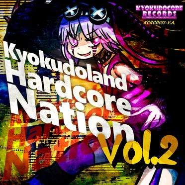 Kyokudoland Hardcore Nation Vol. 2 by Various Artists - album cover