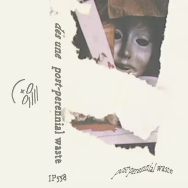 post-perennial waste by des une - album cover