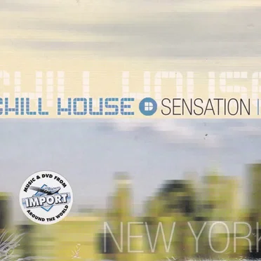 Chill House Sensation New York by Various Artists - album cover