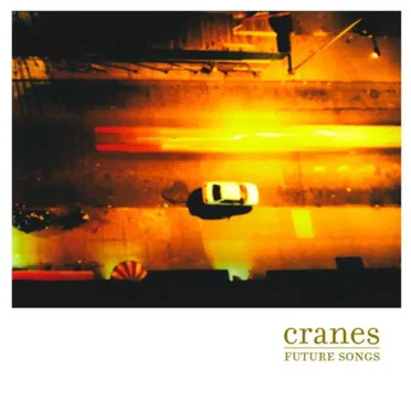 Future Songs by Cranes - album cover
