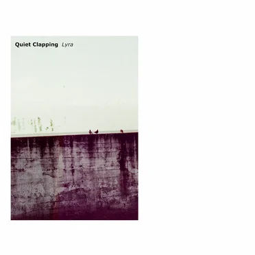 Lyra by Quiet Clapping - album cover