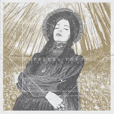 Devil, Walk With Me by Hopeless Youth - album cover