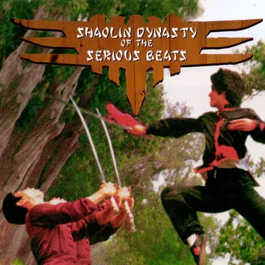 Shaolin Dynasty of the Serious Beats by Various Artists - album cover