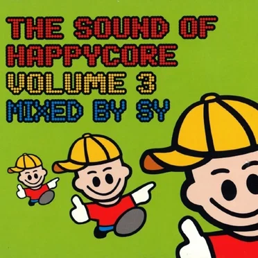 The Sound of Happycore, Volume 3 by Various Artists - album cover