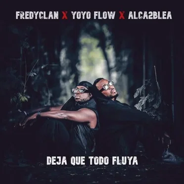 Deja Que Todo fluya by Fredyclan - album cover
