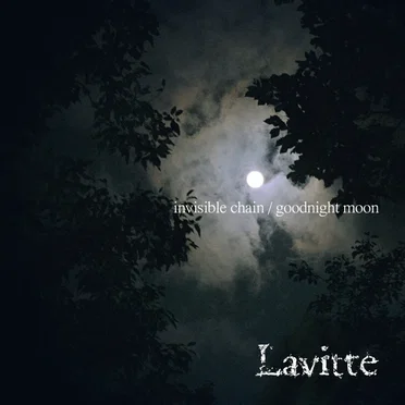invisible chain/goodnight moon
