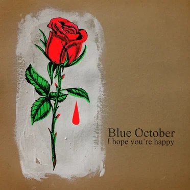 I Hope You’re Happy
