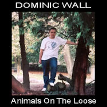 Animals on the Loose by Dominic Wall - album cover