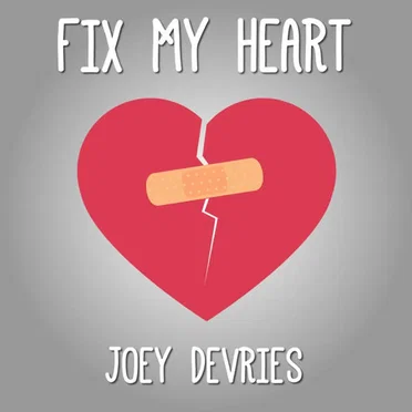 Fix My Heart by Joey Devries - album cover