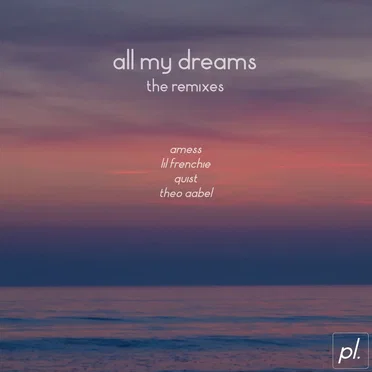 All My Dreams: The Remixes