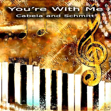 You’re With Me by Cabela and Schmitt - album cover