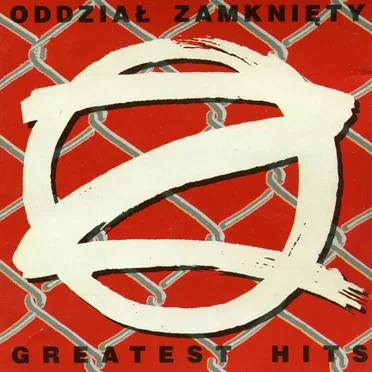 Greatest Hits by Oddział Zamknięty - album cover