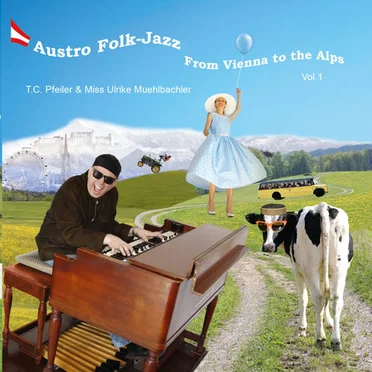Austro Folk Jazz - From Vienna to the Alps, Vol.1