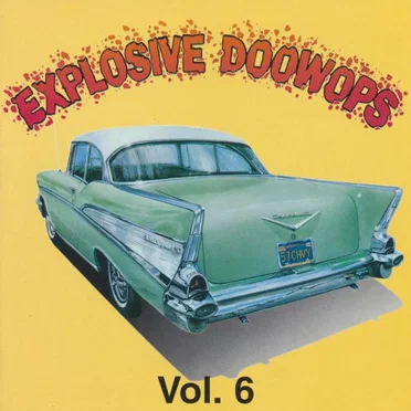 Explosive Doowops, Volume 6 by Various Artists - album cover