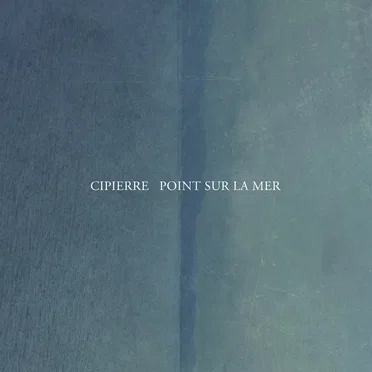 Point sur la mer by Cipierre - album cover