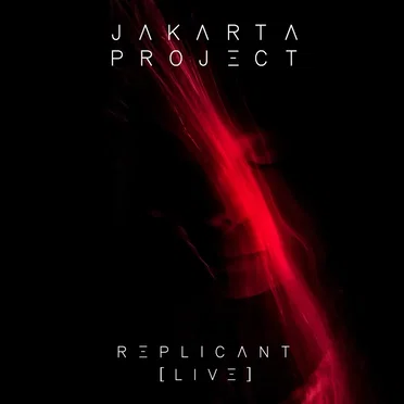 Replicant by Jakarta Project - album cover