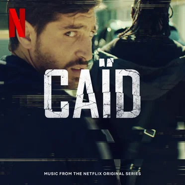 Caïd (Music from the Netflix Original Series) by Kid - album cover